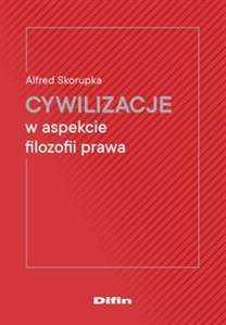 Obrazek Cywilizacje w aspekcie filozofii prawa