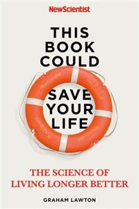 Picture of This Book Could Save Your Life: The Science of Living Longer Better