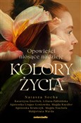 Kolory życ... - Natasza Socha, Katarzyna Enerlich, Liliana Fabisińska, Magdalena Knedler, Agnieszka Krawczyk -  books in polish 