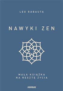 Picture of Nawyki zen. Mała książka na resztę życia