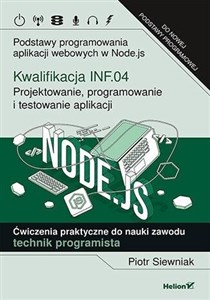 Obrazek Kwalifikacja INF.04. Projektowanie, programowanie i testowanie aplikacji Ćwiczenia praktyczne do nauki zawodu technik programista