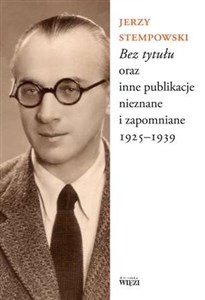 Picture of Bez tytułu oraz inne publikacje nieznane i zapomniane 1925-1939