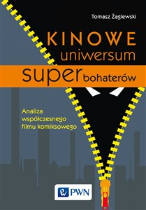 Picture of Kinowe uniwersum superbohaterów Analiza współczesnego filmu komiksowego