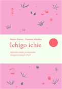 Książka : Ichigo ich... - Francesc Miralles, Hector Garcia