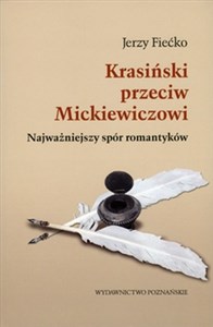 Picture of Krasiński przeciw Mickiewiczowi Najważniejszy spór romantyków