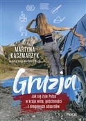 Gruzja. Ja... - Martyna Kaczmarzyk -  books in polish 