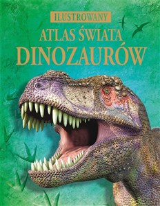 Picture of Ilustrowany atlas świata dinozaurów