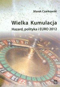 Picture of Wielka kumulacja Hazard polityka i Euro 2012