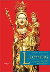 Obrazek Ludźmierz. Sanktuarium Matki Bożej Ludźmierskiej..