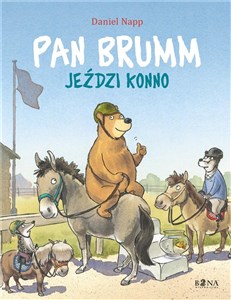 Obrazek Pan Brumm jeździ konno