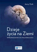 Dzieje życ... - Jerzy Dzik -  Polish Bookstore 