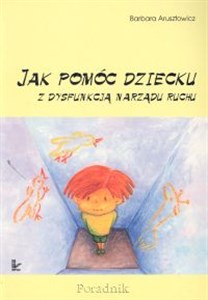 Picture of Jak pomóc dziecku z dysfunkcją narządu ruchu