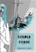 polish book : Szkoła Cza... - Magłorzata Goluda