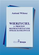 Wierzyciel... - Antoni Witosz -  Książka z wysyłką do UK