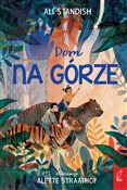 Zobacz : Dom na gór... - Ali Standish