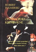 Opowiadani... - Robert Fulmirski -  books from Poland