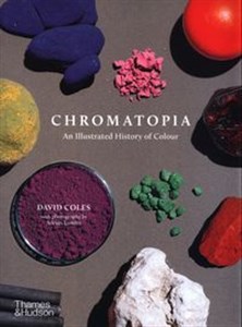Picture of Chromatopia An Illustrated History of Colour