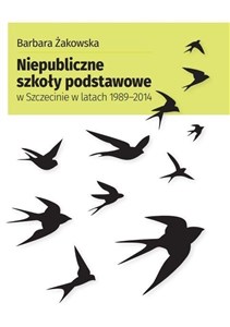 Obrazek Niepubliczne szkoły podstawowe w Szczecinie w latach 1989-2014