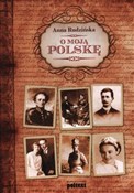 Polska książka : O moją Pol... - Anna Rudzińska