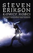 Łowcy kośc... - Steven Erikson -  books in polish 