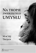 Książka : Na tropie ... - Maciej Trojan