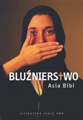 Bluźnierst... - Asia Bibi -  Polish Bookstore 