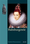 Książka : Habsburgow... - Friedrich Weissensteiner