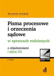 Picture of Pisma procesowe i orzeczenia sądowe w sprawach rodzinnych z objaśnieniami i płytą CD