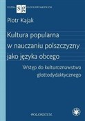 Kultura po... - Piotr Kajak - Ksiegarnia w UK