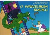 O wawelski... - Kornel Makuszyński, Marian Walentynowicz - Ksiegarnia w UK