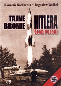 Picture of Tajne bronie Hitlera Ślad Polski