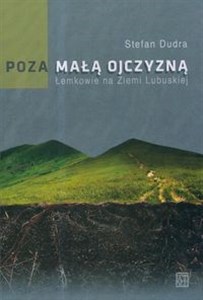 Obrazek Poza małą ojczyzną Łemkowie na Ziemi Lubuskiej