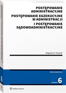 Picture of Postępowanie administracyjne, postępowanie egzekucyjne w administracji i postępowanie sądowoadministracyjne