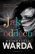 Jak oddech... - Małgorzata Warda -  Polish Bookstore 
