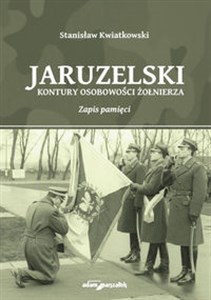 Picture of Jaruzelski Kontury osobowości żołnierza Zapis pamięci