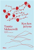 Kos kos je... - Melaszwili Tamta -  foreign books in polish 