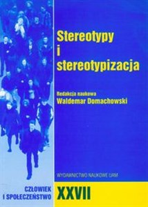 Picture of Człowiek i Społeczeństwo Tom 18 Stereotypy i stereotypizacja