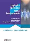 polish book : Logistyka ... - Jacek Szołtysek, Adam Sadowski, Magdalena Kalisiak-Mędelska