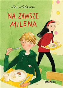 Obrazek Na zawsze Milena Opowiadanie o chłopcu, który wie, jak długo trwa miłość