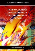 Perswazyjn... - Klaudia Cymanow-Sosin -  Polish Bookstore 