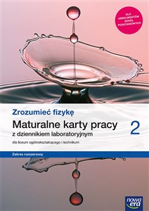Picture of Zrozumieć fizykę 2 Maturalne karty pracy Zakres rozszerzony Szkoła ponadpodstawowa