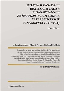 Picture of Ustawa o zasadach realizacji zadań finansowanych ze środków europejskich w perspektywie finansowej 2021-27. Komentarz