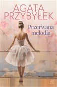 polish book : Przerwana ... - Agata Przybyłek
