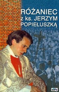 Obrazek Różaniec z ks. Jerzym Popiełuszką