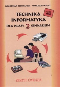 Picture of Technika Informatyka 2 Zeszyt ćwiczeń Gimnazjum