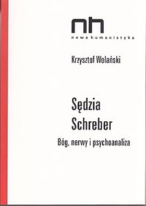 Picture of Sędzia Schreber Bóg, nerwy i psychoanaliza