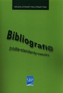 Picture of Bibliografi@ źródła - standardy - zasoby