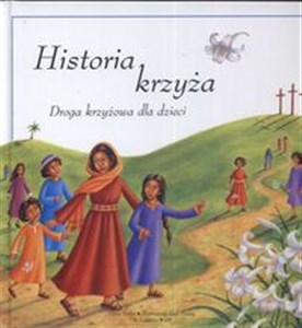Picture of Historia krzyża Droga krzyżowa dla dzieci