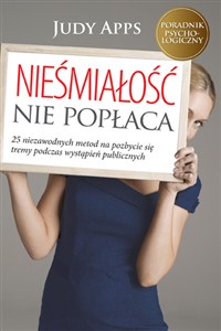 Picture of Nieśmiałość nie popłaca 25 niezawodnych metod na pozbycie się tremy podczas wystąpień publicznych