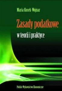 Picture of Zasady podatkowe w teorii i praktyce